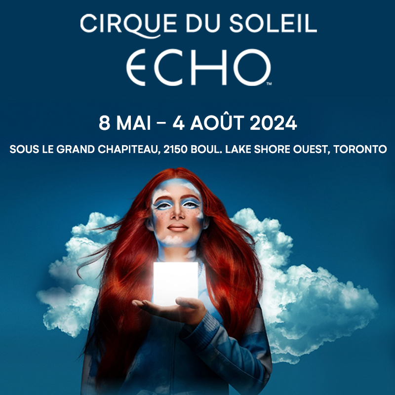 Cirque du Soleil ECHO - Toronto