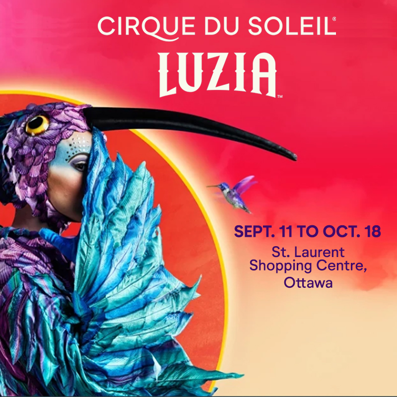 LUZIA BY CIRQUE DU SOLEIL - OTTAWA
