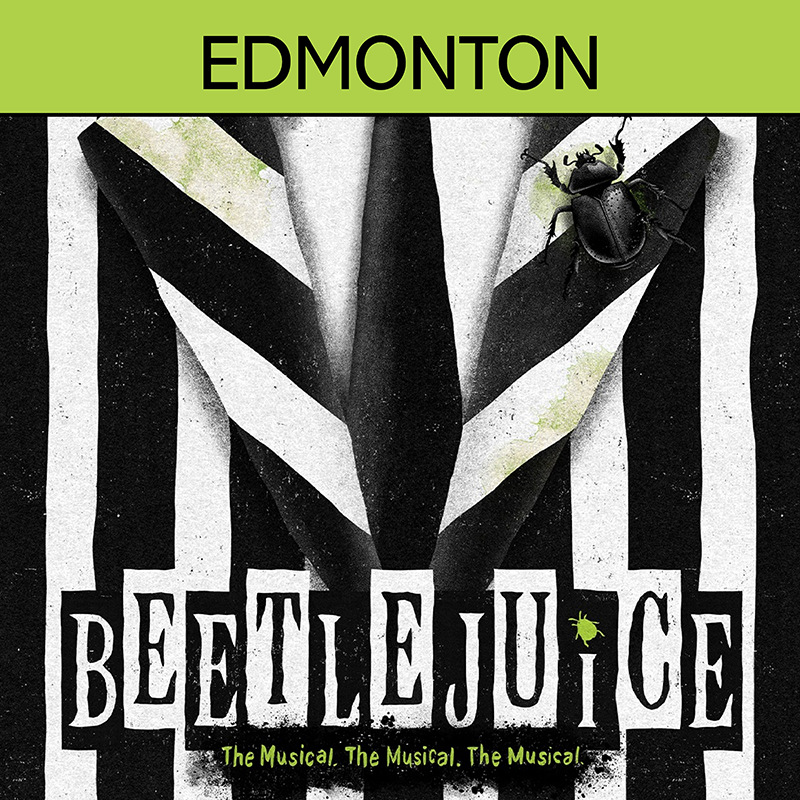 Beetlejuice - Edmonton