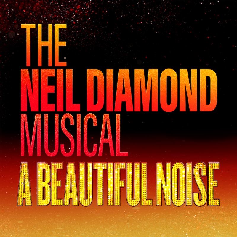 A Beautiful Noise: The Neil Diamond Musical - Ottawa