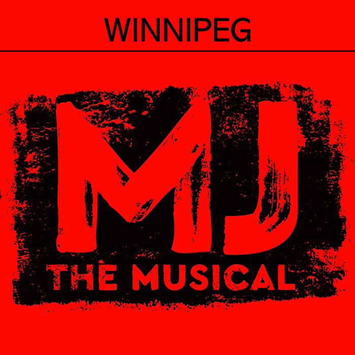 MJ The Musical - Winnipeg