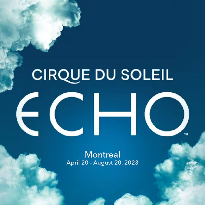 Cirque du Soleil ECHO - Montreal