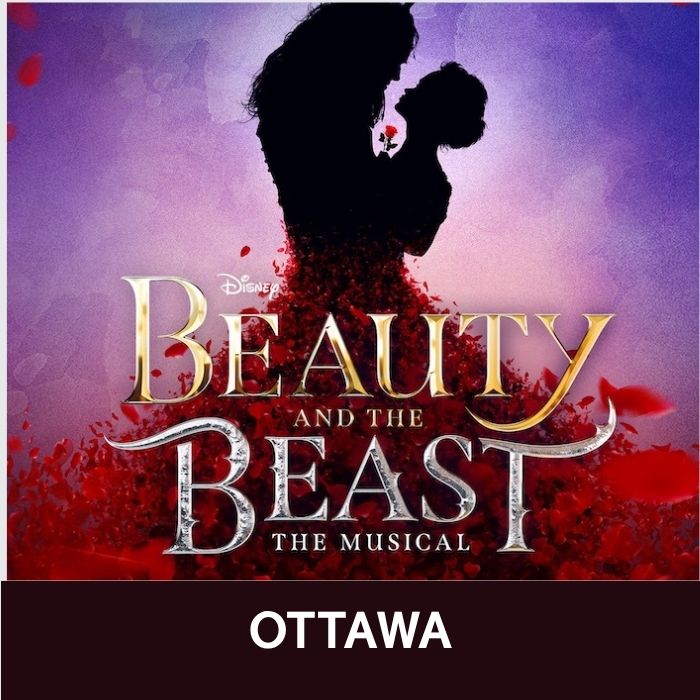 Beauty and The Beast - Ottawa