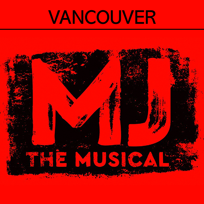 MJ The Musical - Vancouver