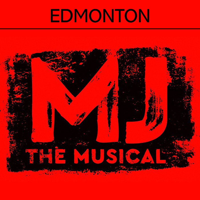 MJ The Musical - Edmonton